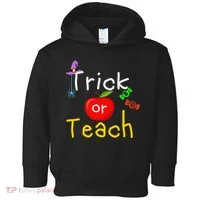 Trick Or Teach Halloween Teacher Toddler Hoodie thumb 0