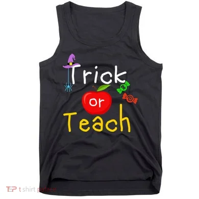 Trick Or Teach Halloween Teacher Tank Top