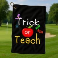 Trick Or Teach Halloween Teacher Golf Towel thumb 1