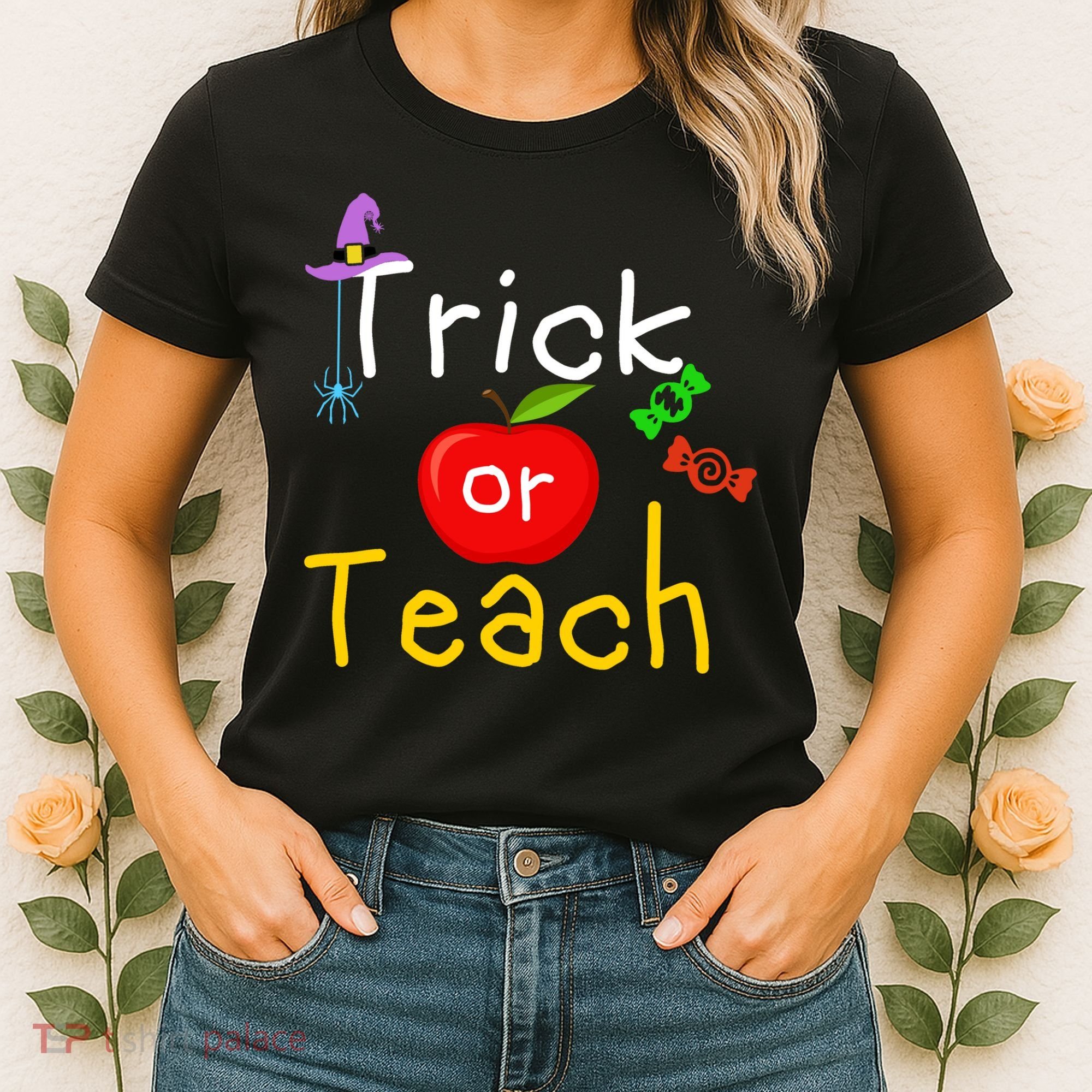 Trick Or Teach Halloween Teacher Women's T-Shirt
