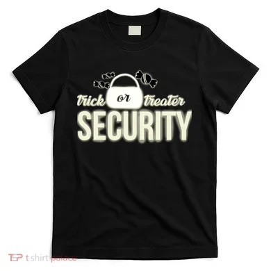 Trick or Treater Security T-Shirt