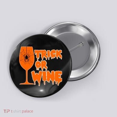 Trick or Wine Halloween Spider Web Button
