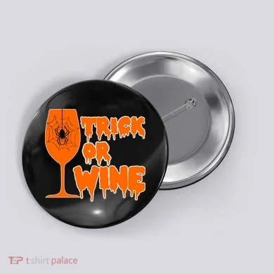 Trick or Wine Halloween Spider Web Button