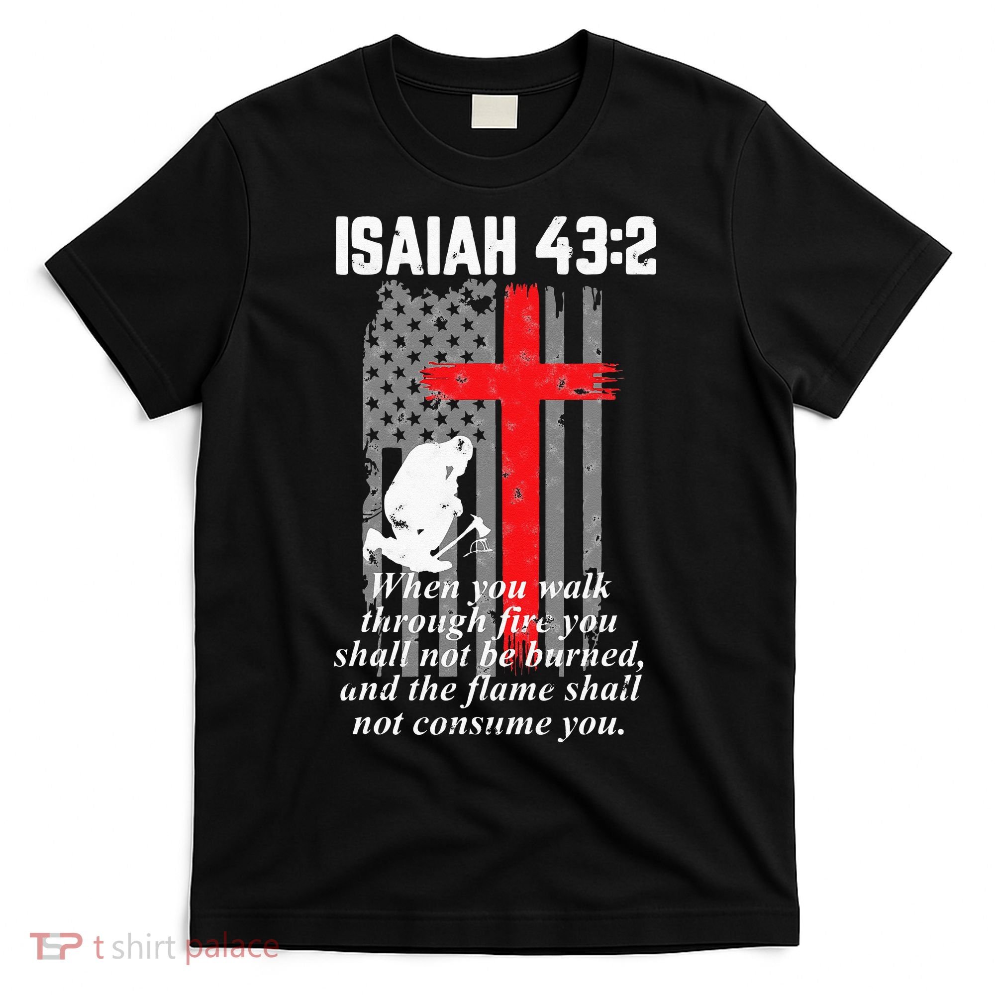 Thin Red Line Firefighter Cross Bible Verse American Flag T-Shirt