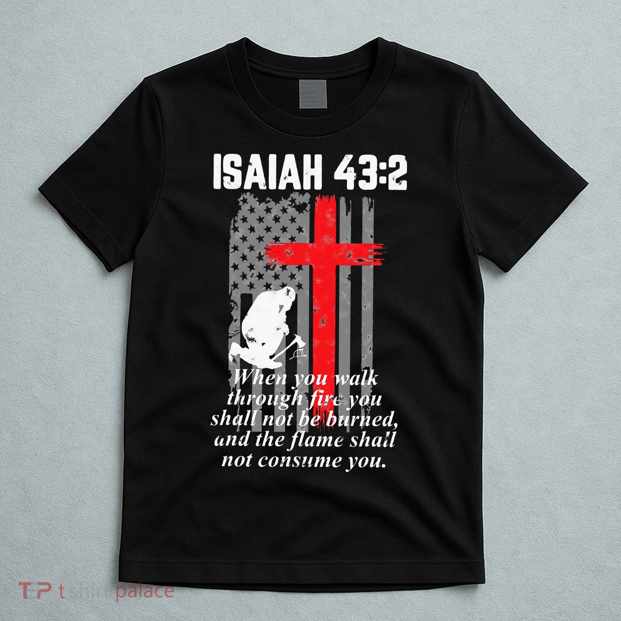Thin Red Line Firefighter Cross Bible Verse American Flag T-Shirt