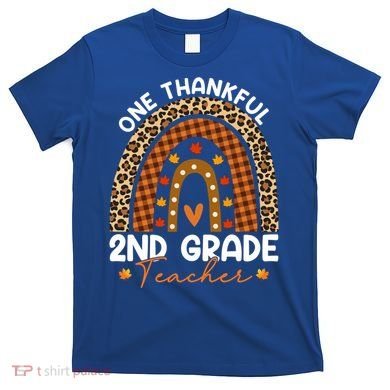Thanksgiving Rainbow Leopard One Thankful 2nd Grade Teacher Gift T-Shirt