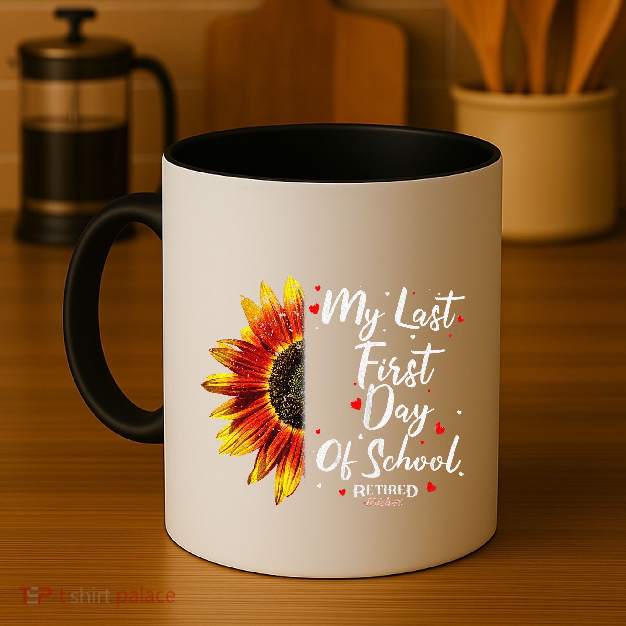 Teachers Retirement My Last First Day Of School Funny Coffee Mug