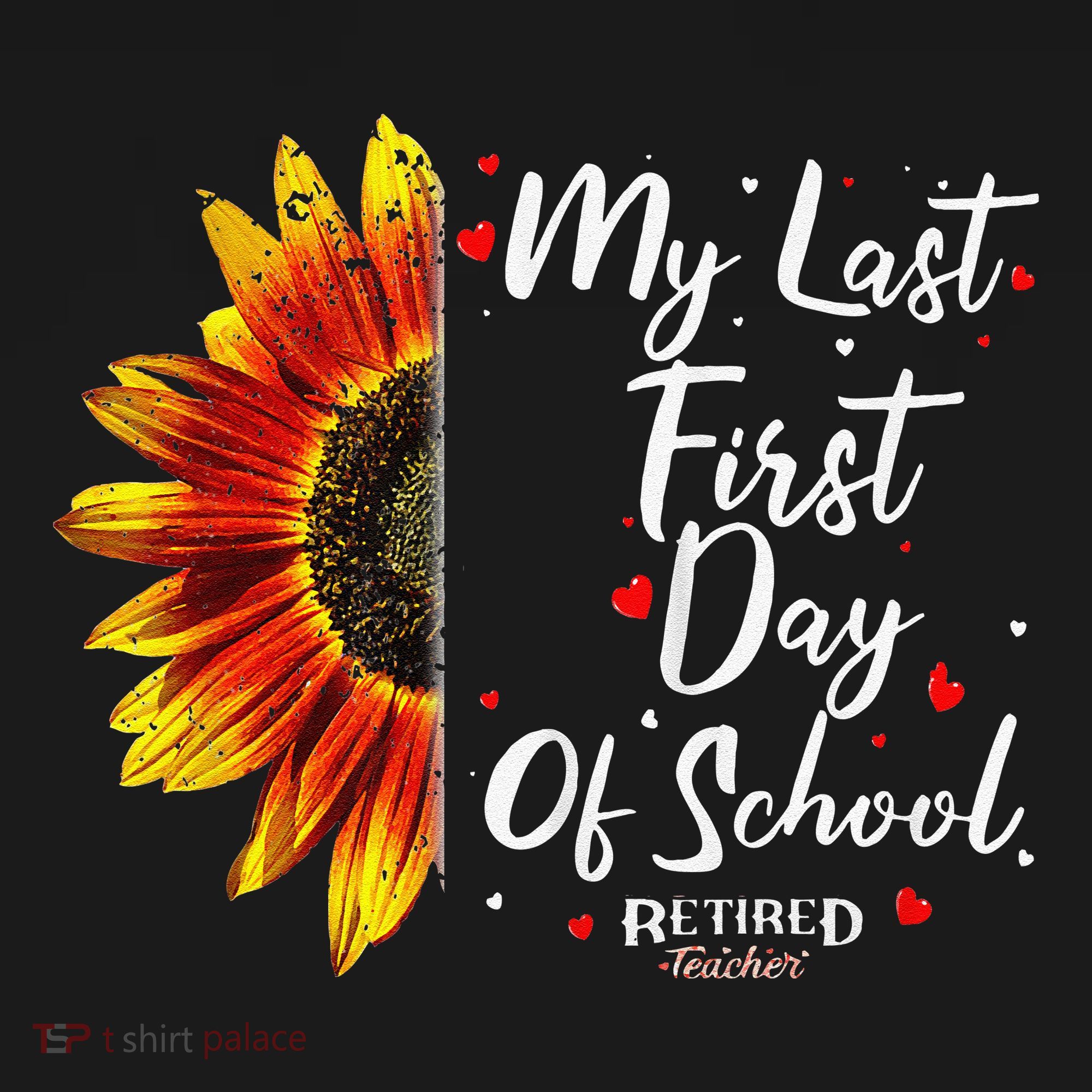 Teachers Retirement My Last First Day Of School Funny Women's Long Sleeve Shirt