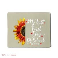 Teachers Retirement My Last First Day Of School Funny Mousepad thumb 0
