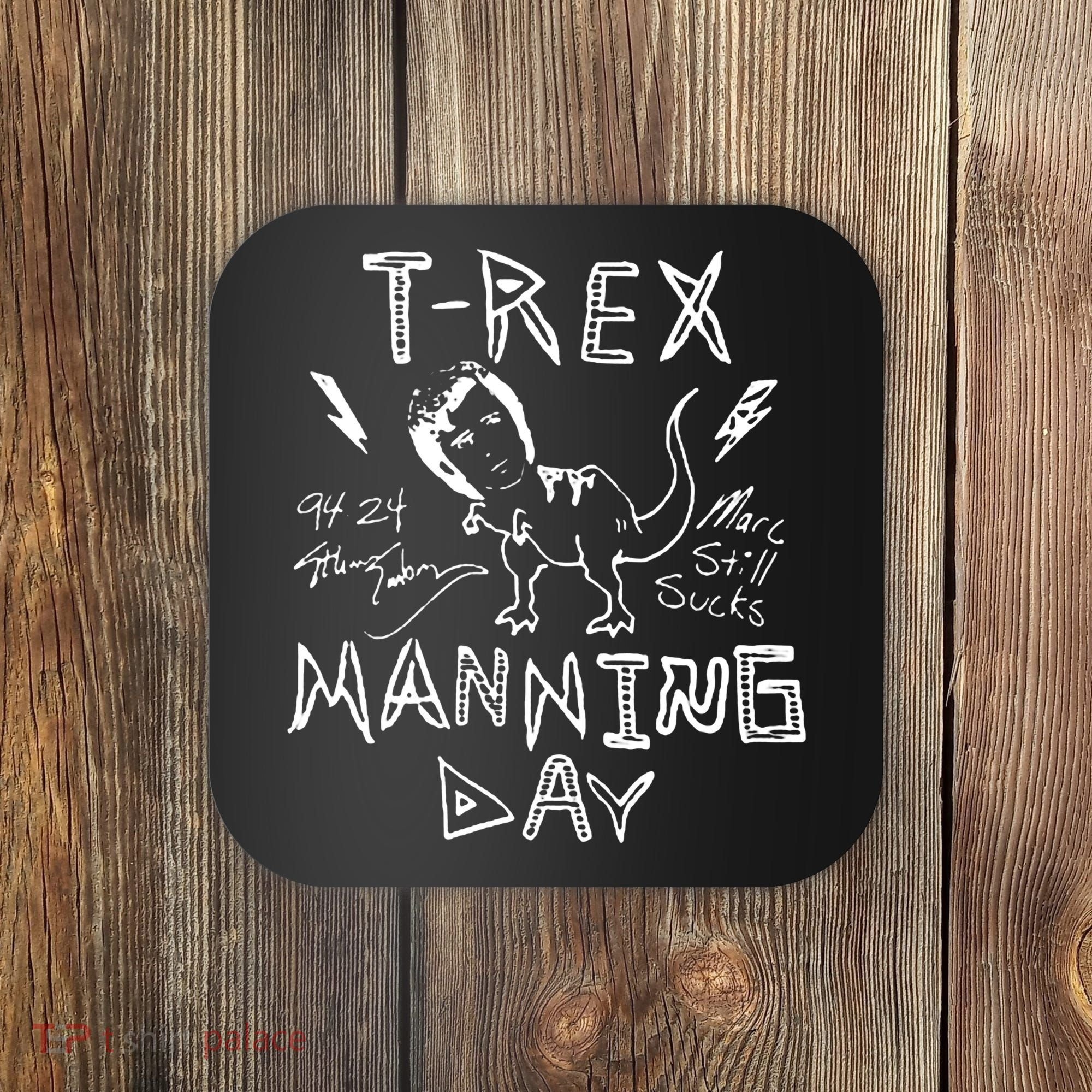T Rex Manning Day Retro 90s Coaster