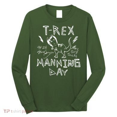 T Rex Manning Day Retro 90s Long Sleeve Shirt
