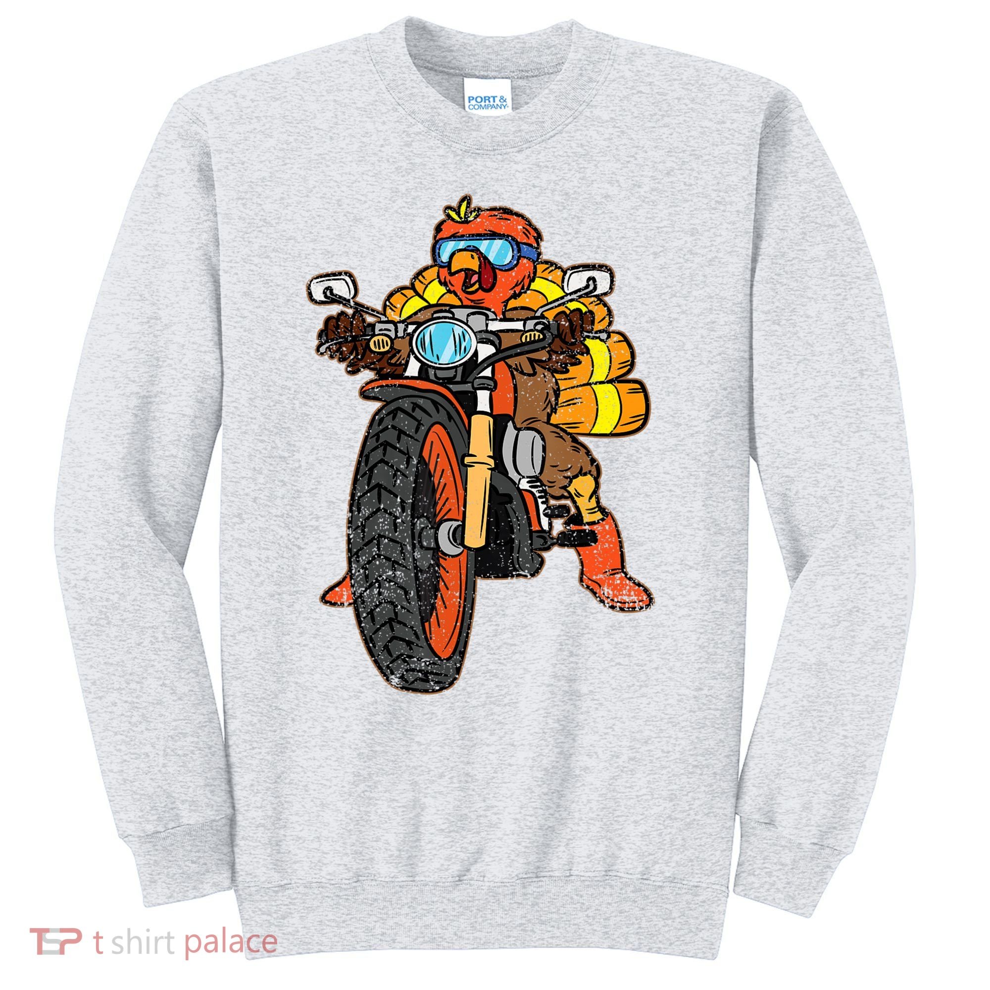 Turkey Riding Motorcycle Thanksgiving Day Cool Biker Rider Sweatshirt