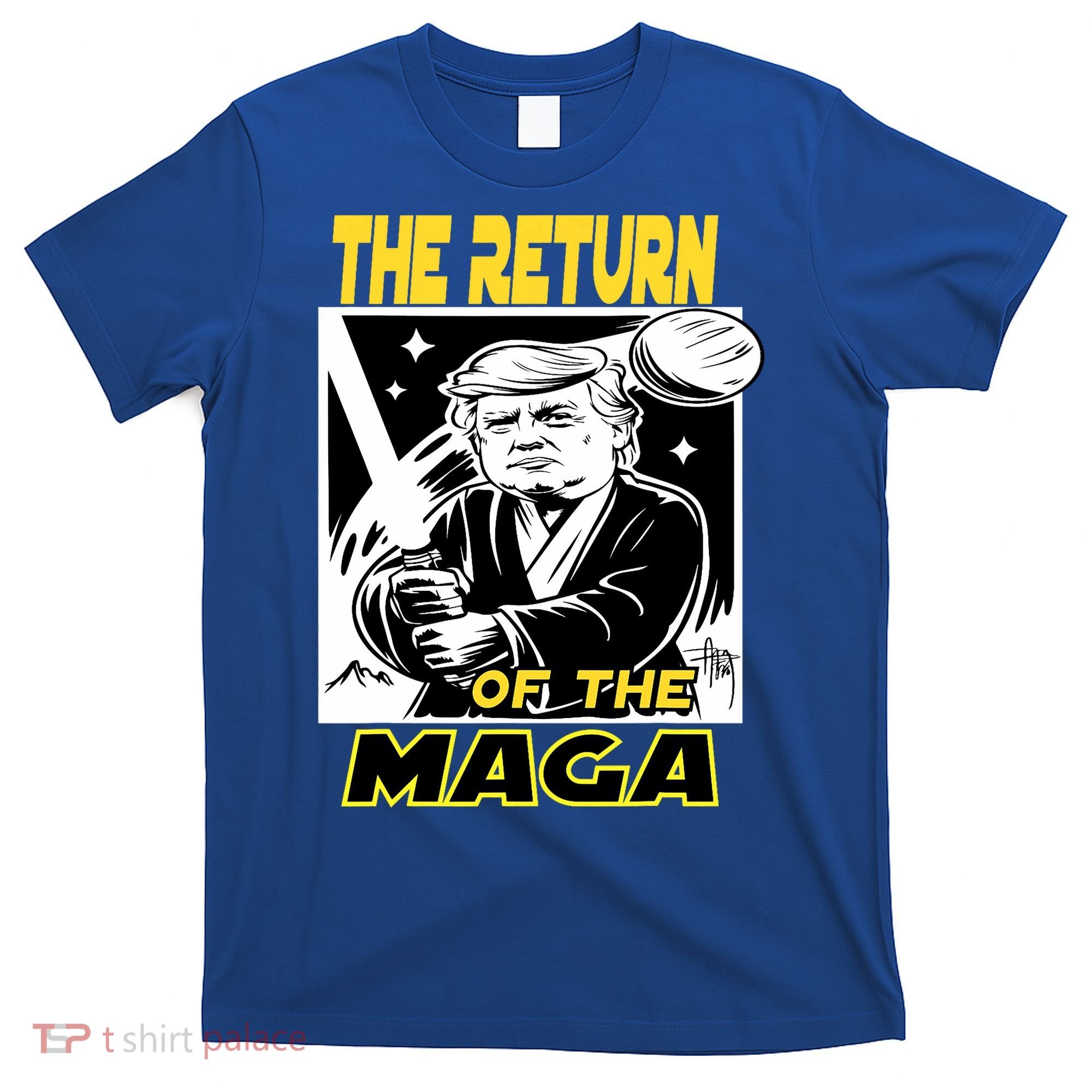 The Return Of The Maga Funny Parody Trump Wins Trump Won 47 T-Shirt