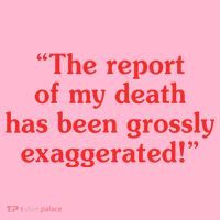 The Report Of My Death Has Been Grossly Exaggerated Coaster thumb 2