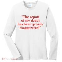 The Report Of My Death Has Been Grossly Exaggerated Women's Long Sleeve Shirt thumb 0