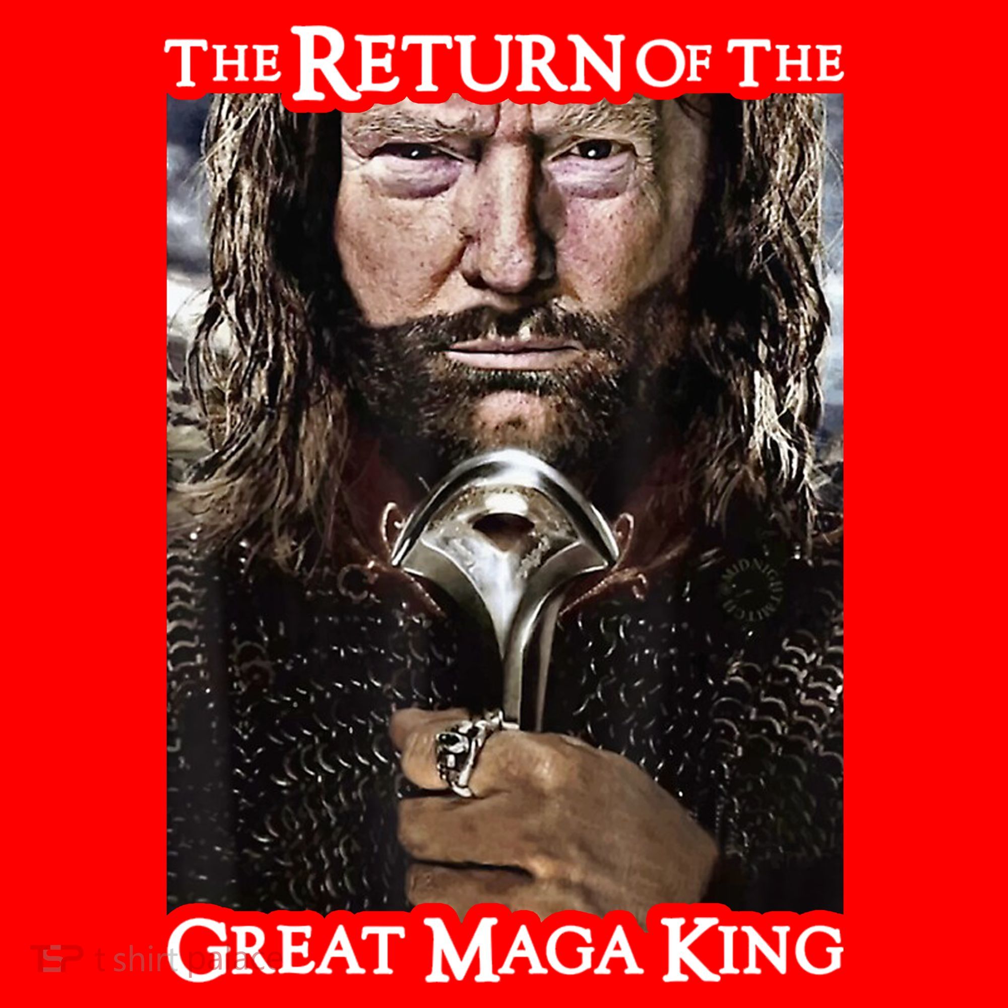The Return Of The Great Maga King Donald Trump T-Shirt