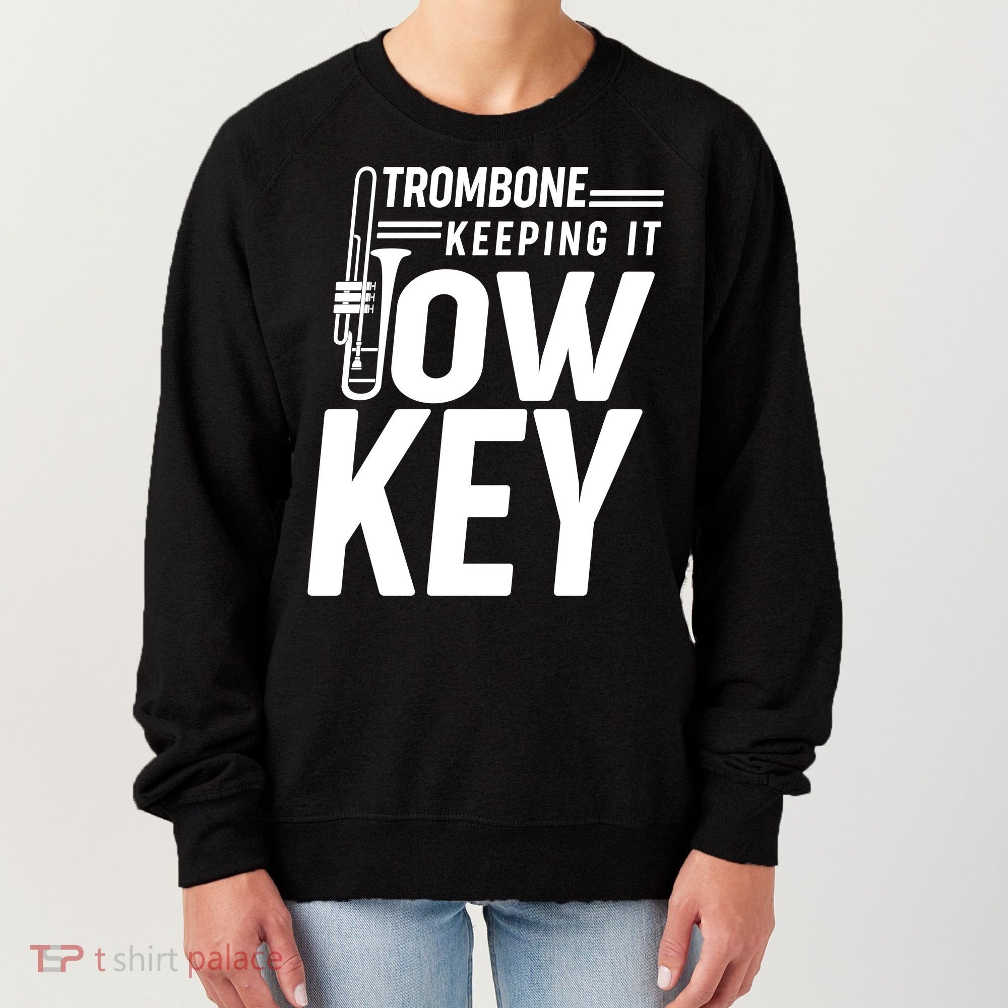 Trombone Keeping It Low Key Women's Sweatshirt