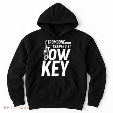 Trombone Keeping It Low Key Hoodie