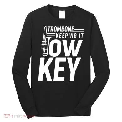 Trombone Keeping It Low Key Long Sleeve Shirt