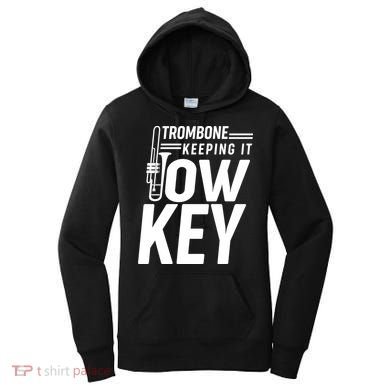 Trombone Keeping It Low Key Women's Hoodie