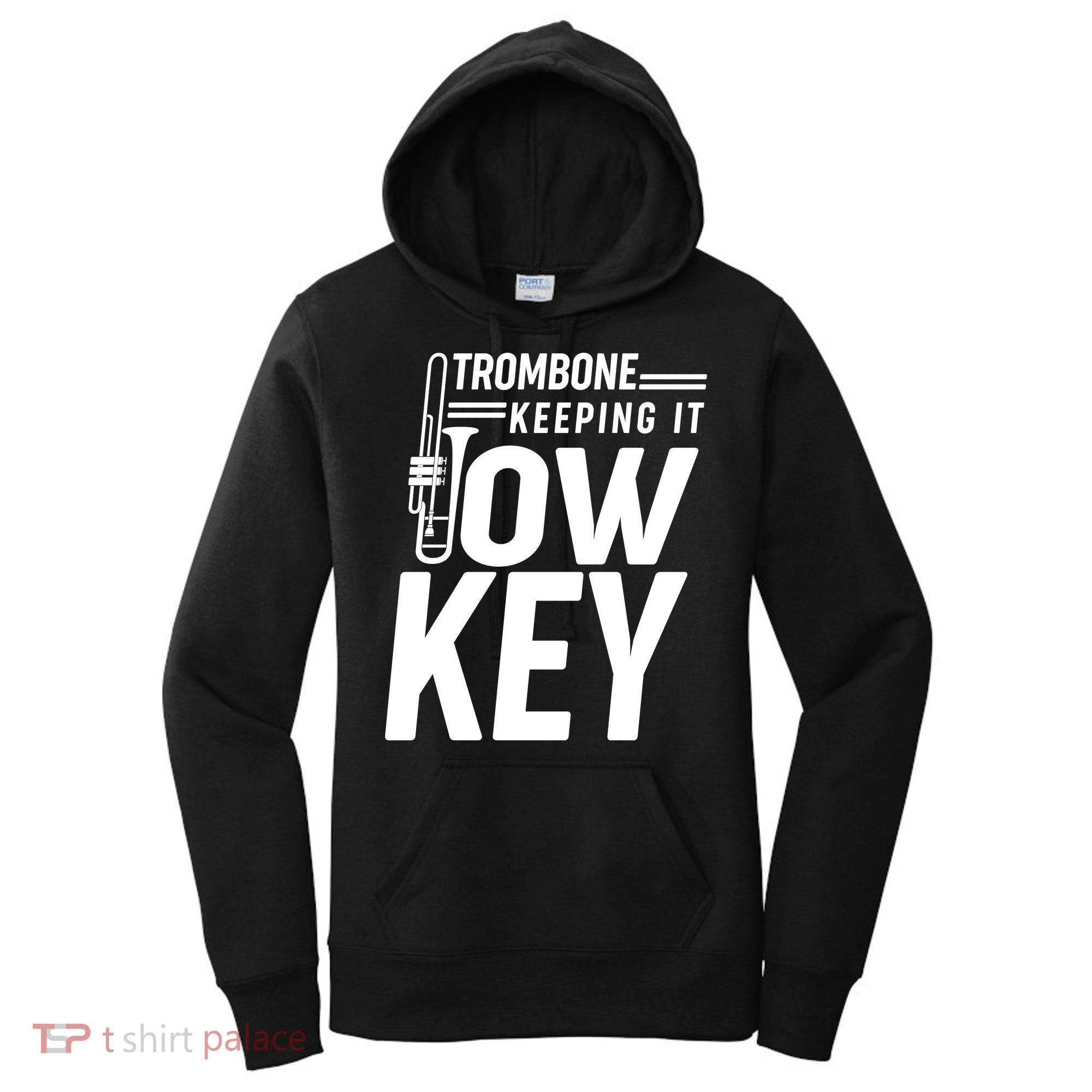 Trombone Keeping It Low Key Women's Hoodie