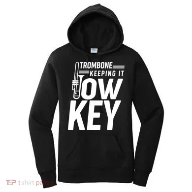 Trombone Keeping It Low Key Women's Hoodie