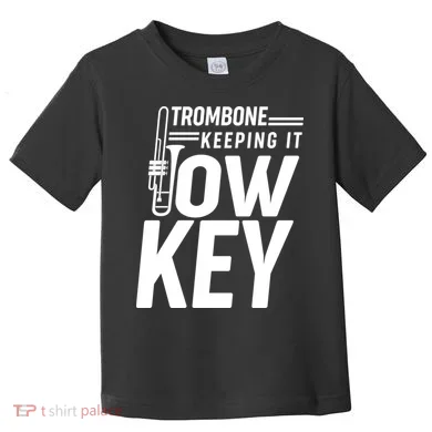 Trombone Keeping It Low Key Toddler T-Shirt