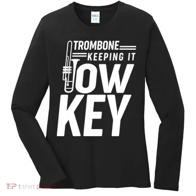 Trombone Keeping It Low Key Women's Long Sleeve Shirt