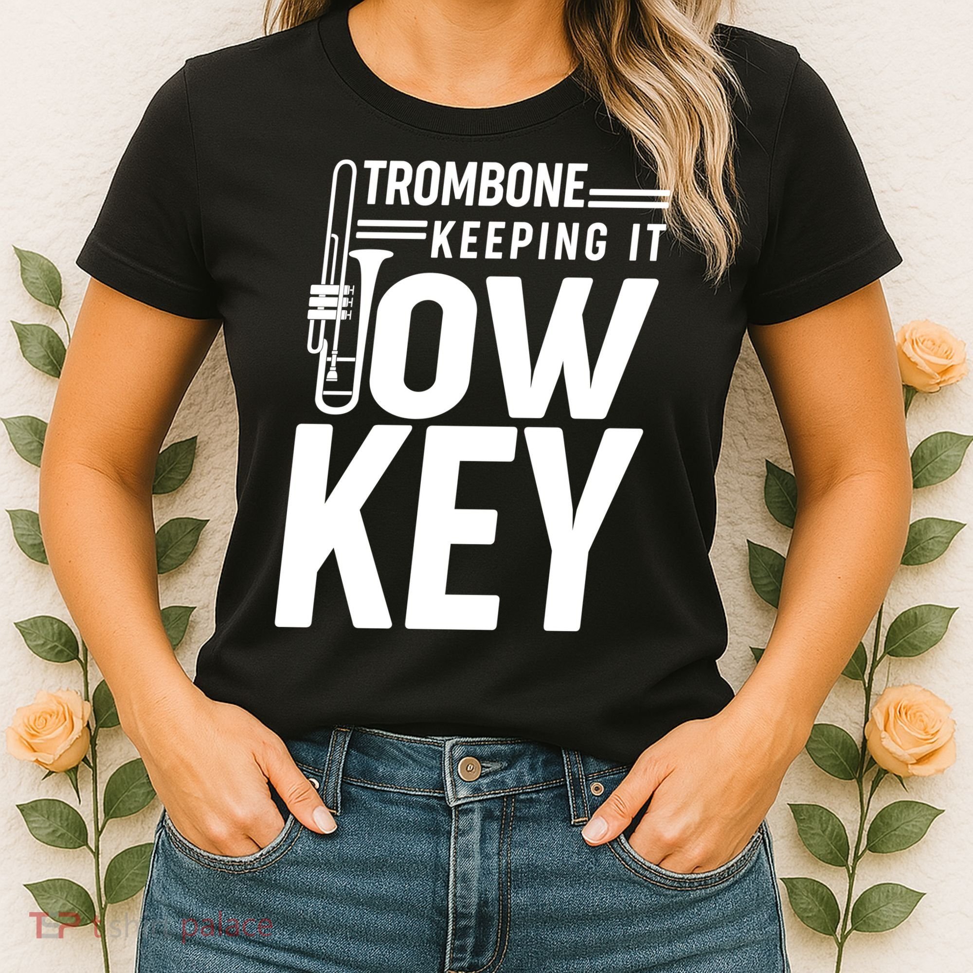 Trombone Keeping It Low Key Women's T-Shirt