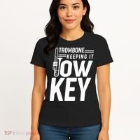 Trombone Keeping It Low Key Women's T-Shirt thumb 4