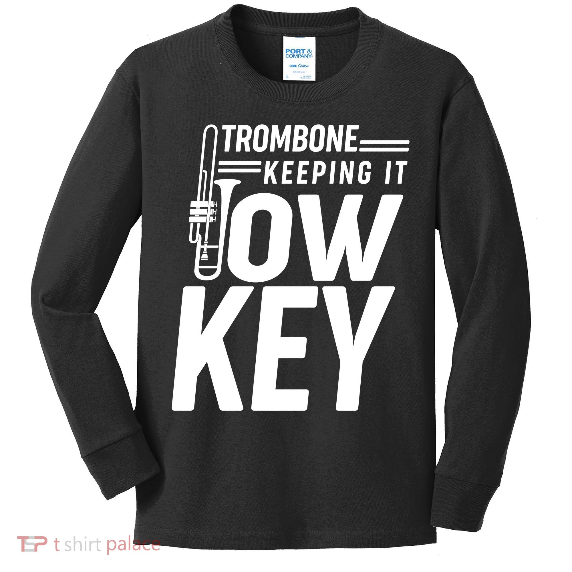 Trombone Keeping It Low Key Kids Long Sleeve Shirt
