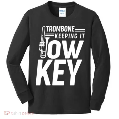 Trombone Keeping It Low Key Kids Long Sleeve Shirt