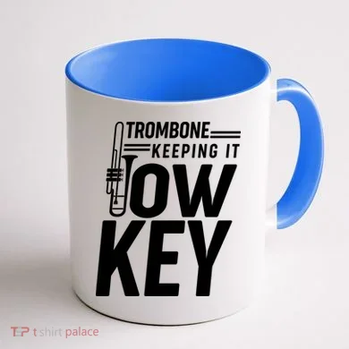 Trombone Keeping It Low Key Coffee Mug back