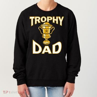 Trophy Dad Women's Sweatshirt