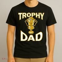 Trophy Dad T-Shirt thumb 3