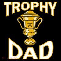 Trophy Dad T-Shirt thumb 7
