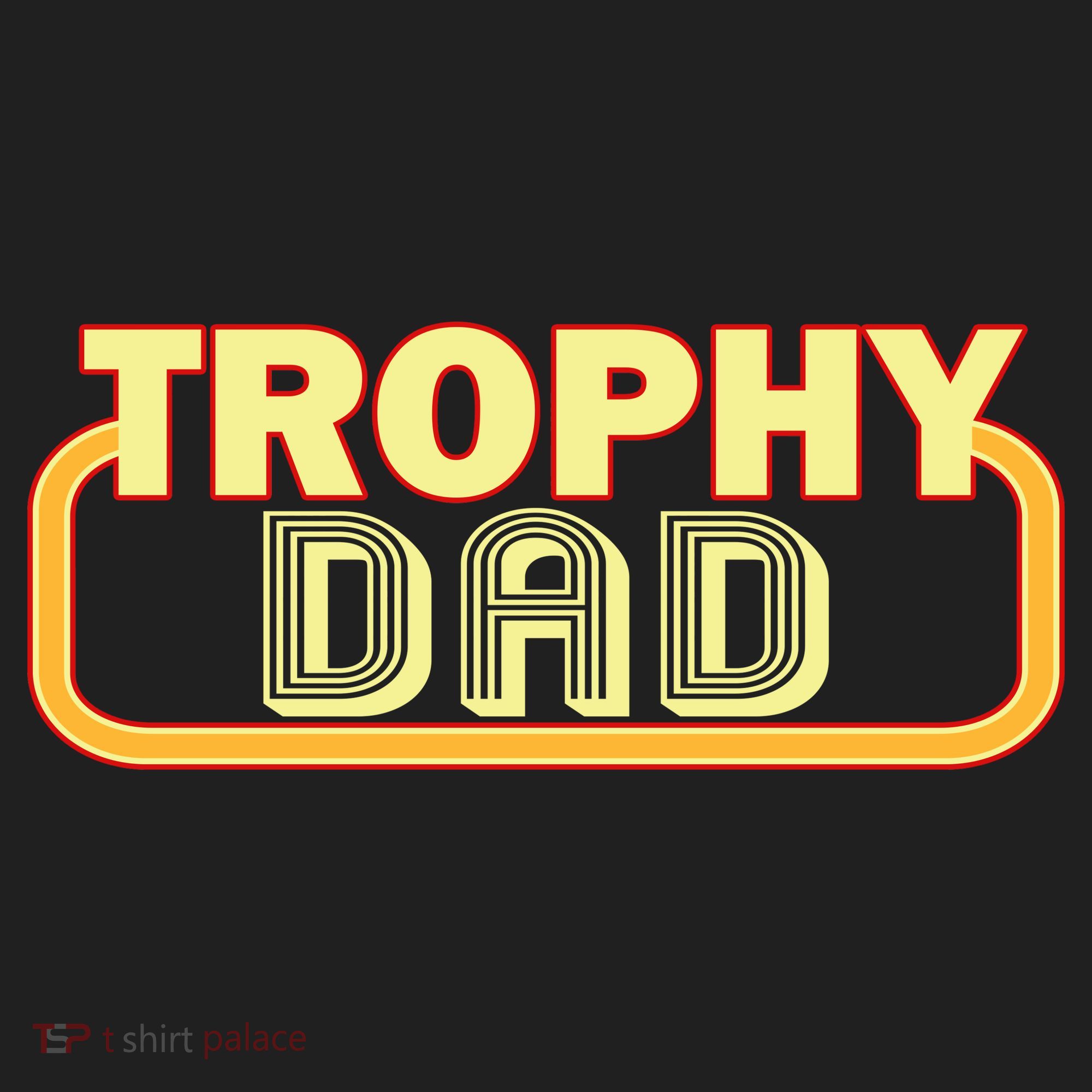 Trophy Dad Funny Retro Hat