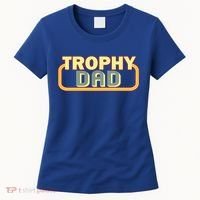 Trophy Dad Funny Retro Women's T-Shirt thumb 0