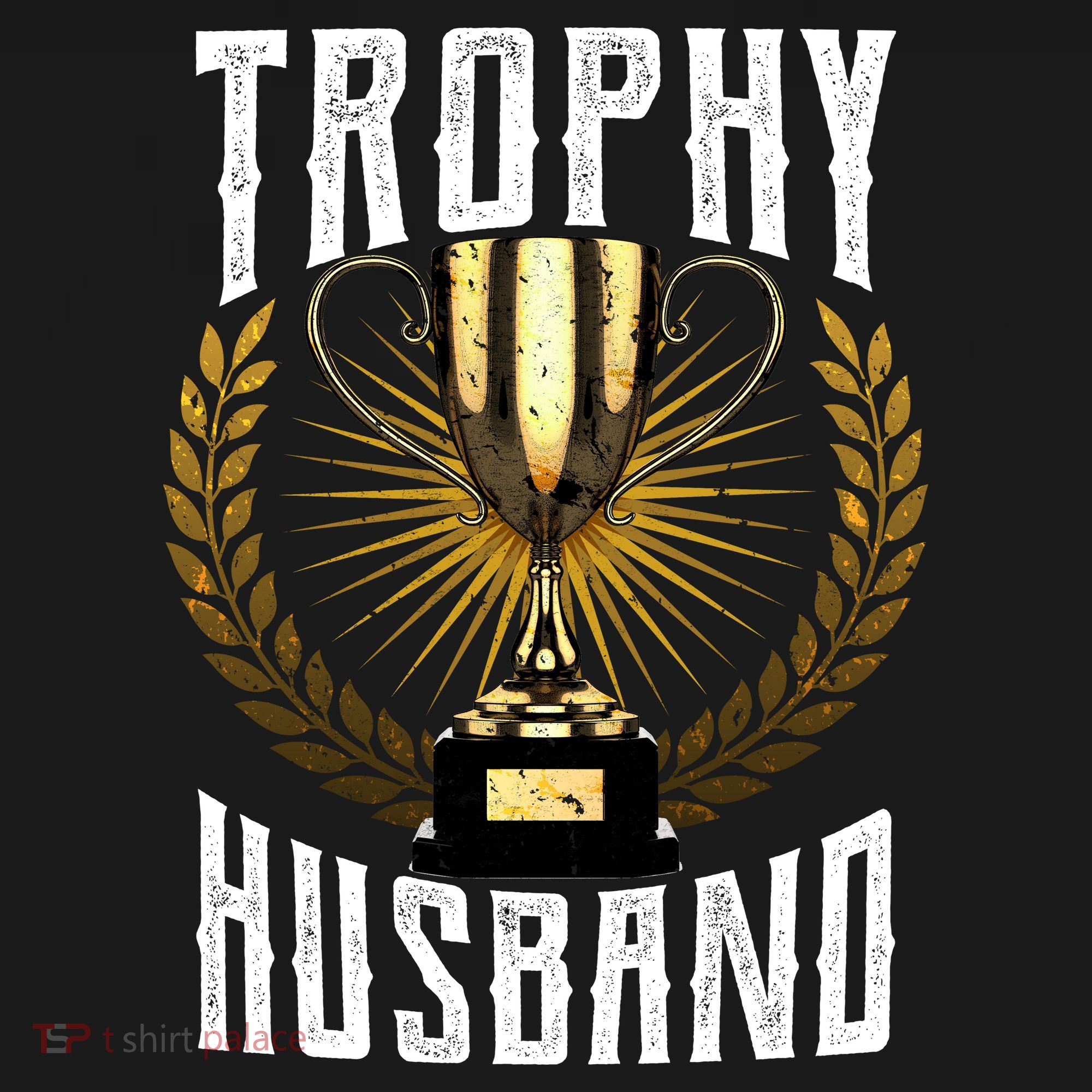 Trophy Husband Sweatshirt