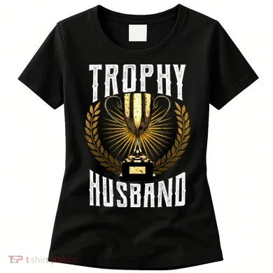 Trophy Husband Women's T-Shirt