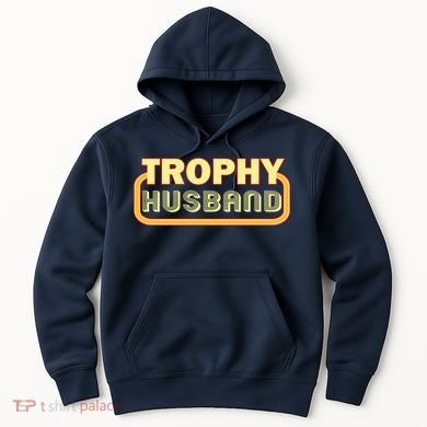 Trophy Husband Funny Retro Hoodie