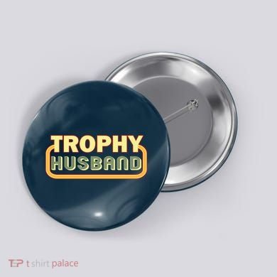 Trophy Husband Funny Retro Button