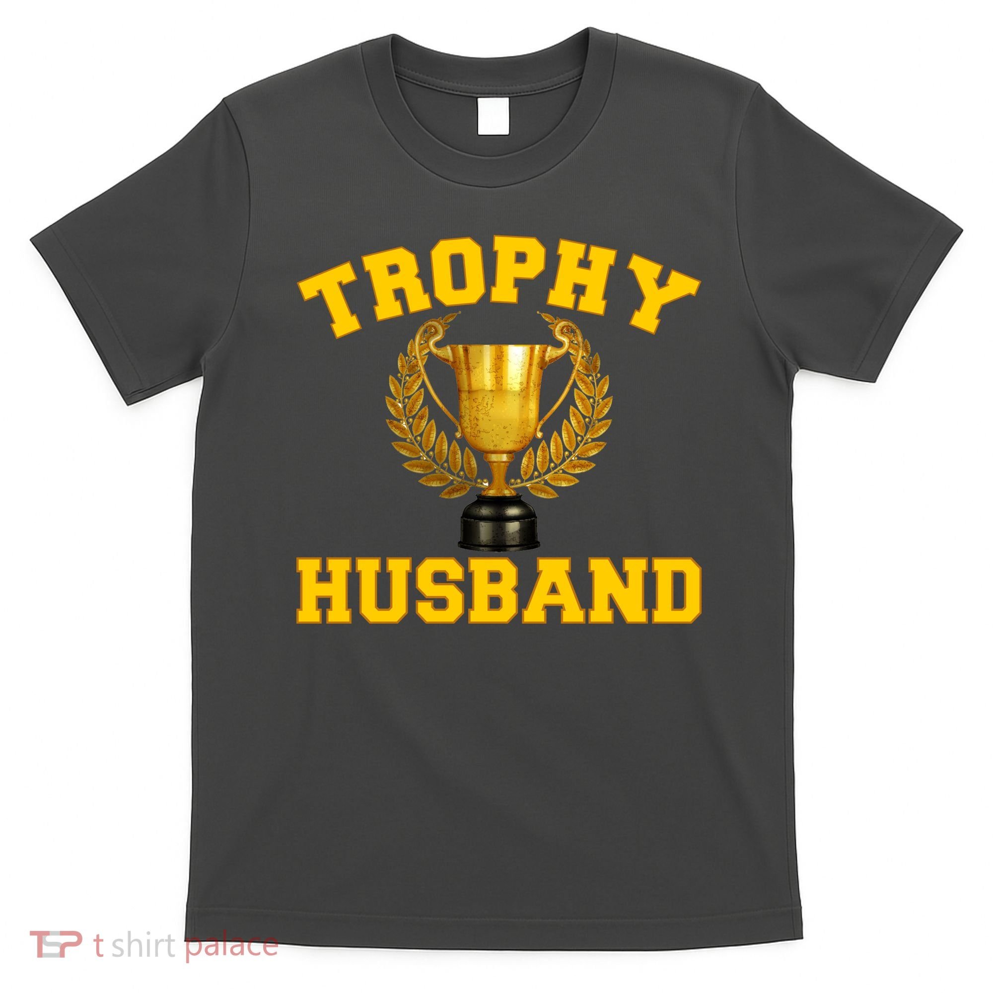 Trophy Husband World's Best Husband T-Shirt
