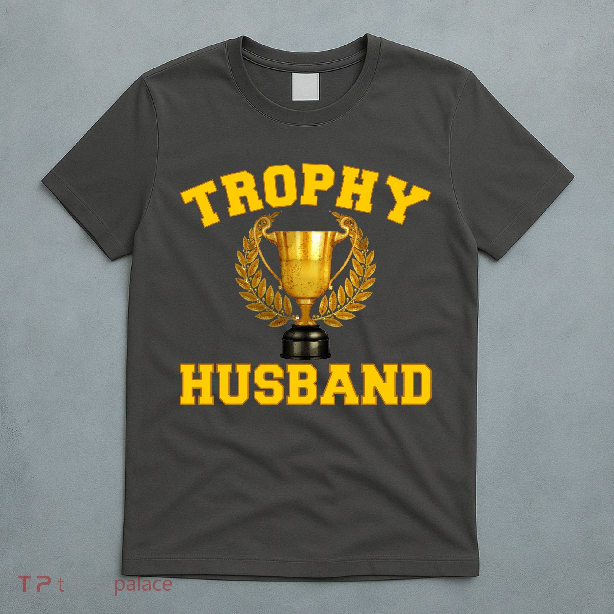 Trophy Husband World's Best Husband T-Shirt