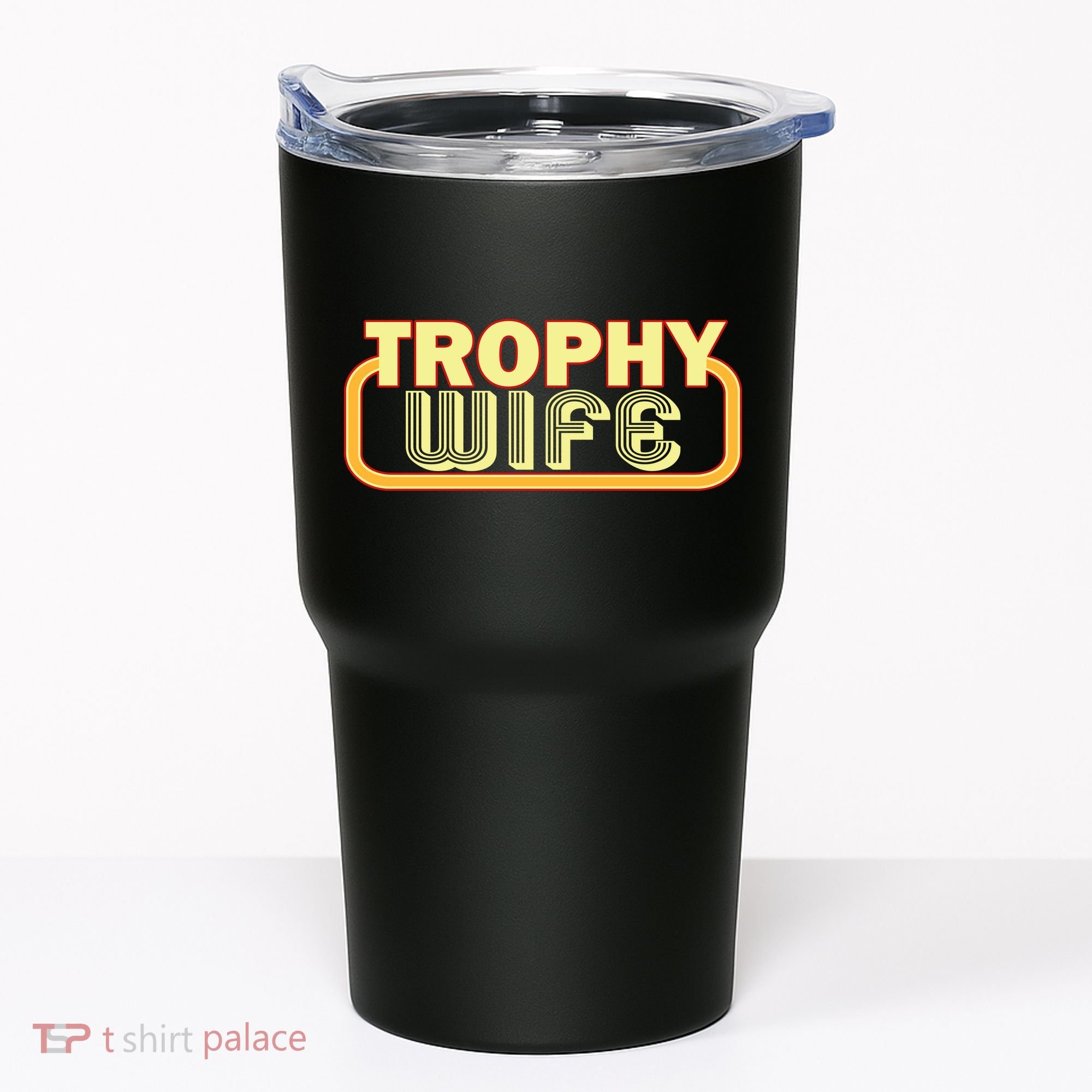 Trophy Wife Funny Retro Tumbler