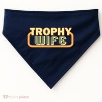 Trophy Wife Funny Retro USA-Made Doggie Bandana thumb 0