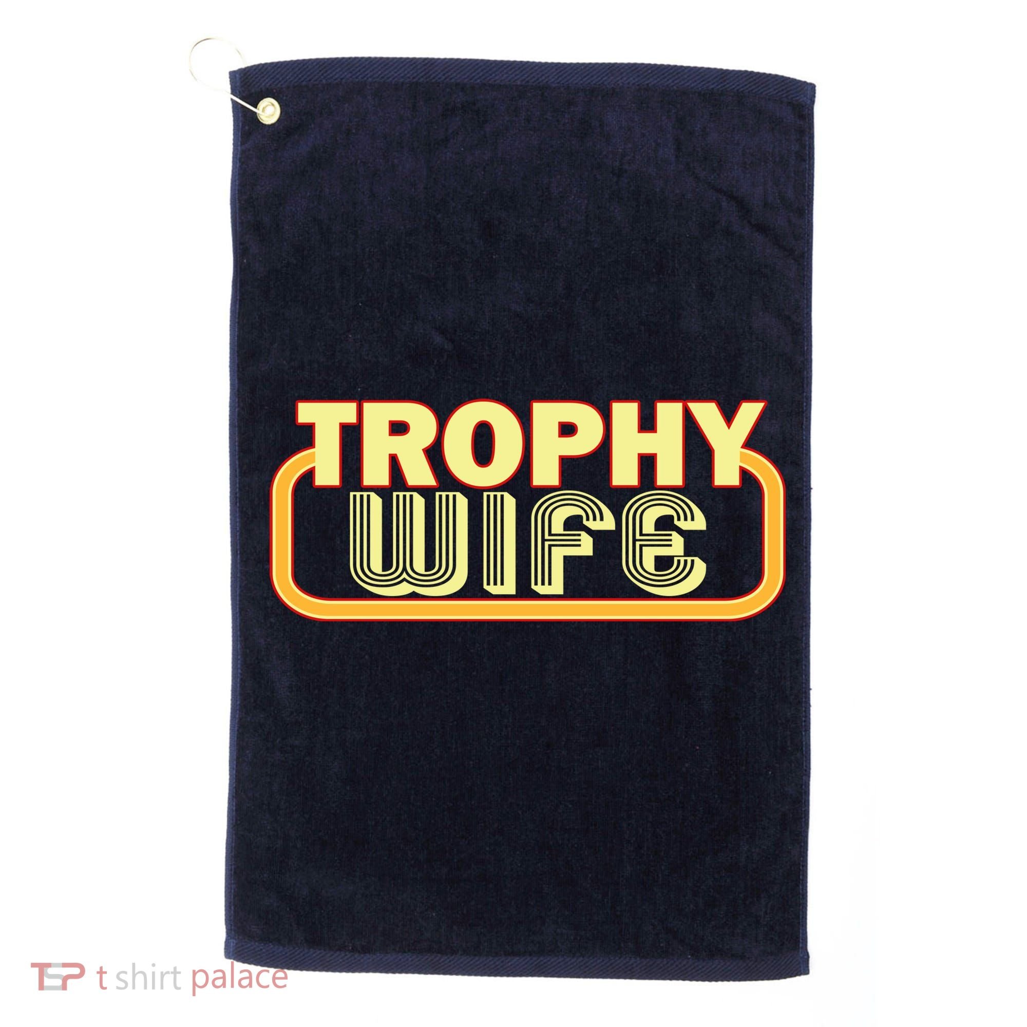 Trophy Wife Funny Retro Golf Towel
