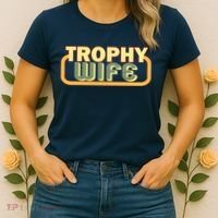 Trophy Wife Funny Retro Women's T-Shirt thumb 2