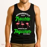 Trouble Flamingo When We Are Together Who Knew Tank Top thumb 3