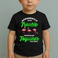 Trouble Flamingo When We Are Together Who Knew Toddler T-Shirt thumb 2
